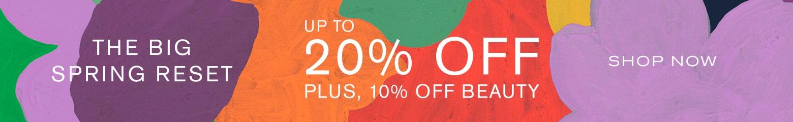 The Big Reset, Up to 20% off, 10% off Beauty